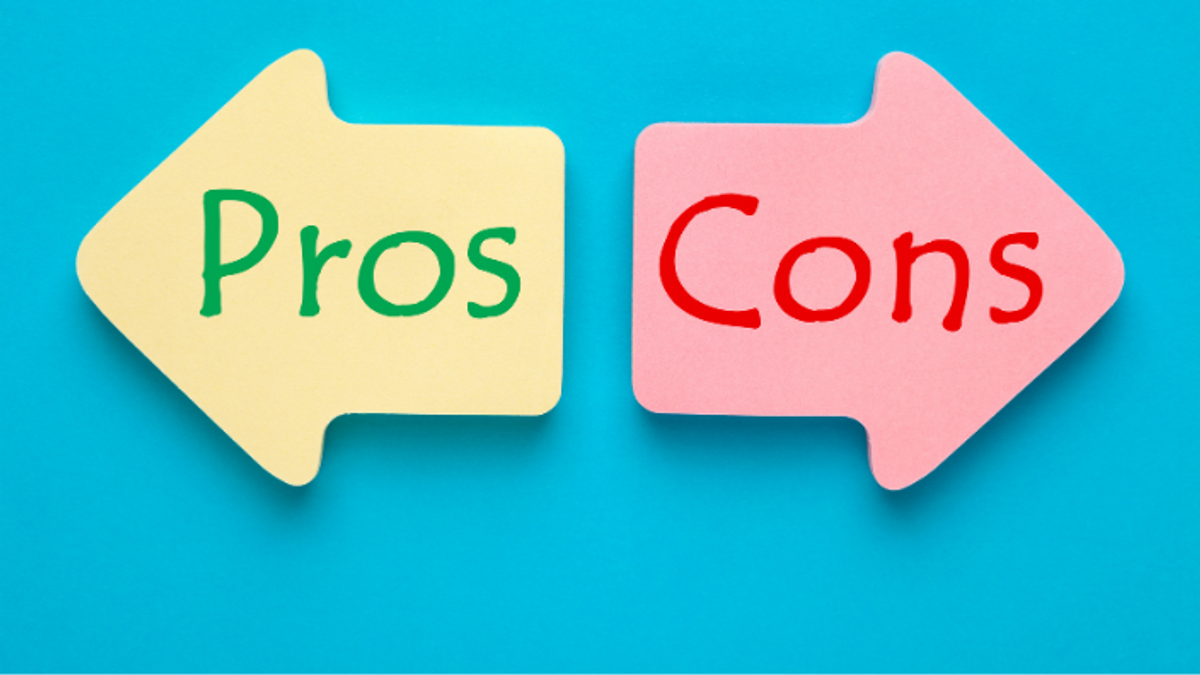 Pros and Cons